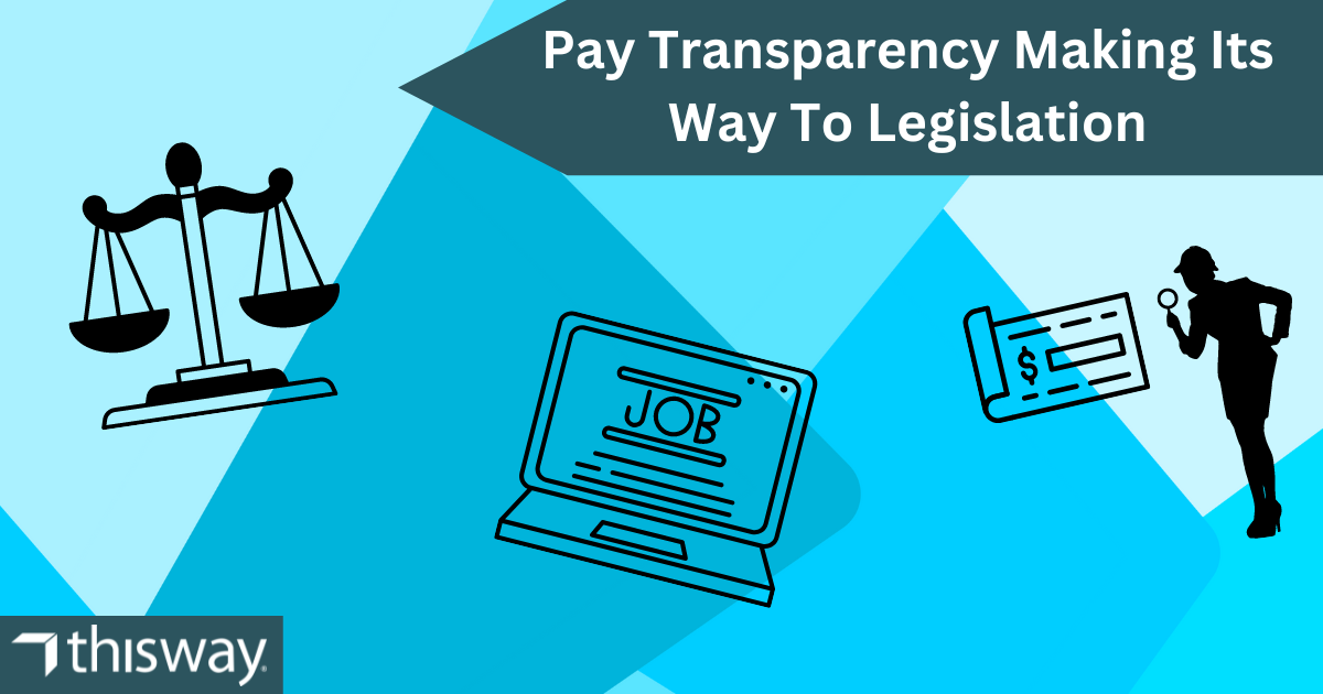 Pay Transparency Making Its Way To Legislation